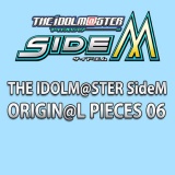 THE IDOLM@STER SideM ORIGIN@L PIECES 06